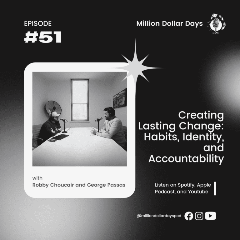 Creating Lasting Change: Habits, Identity, and Accountability 2024 1 EP 51 COVER ART