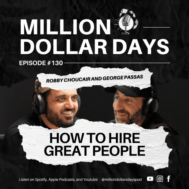 Million Dollar Days Episode 130 cover art exploring the strategies and mindset behind hiring great people for your business.