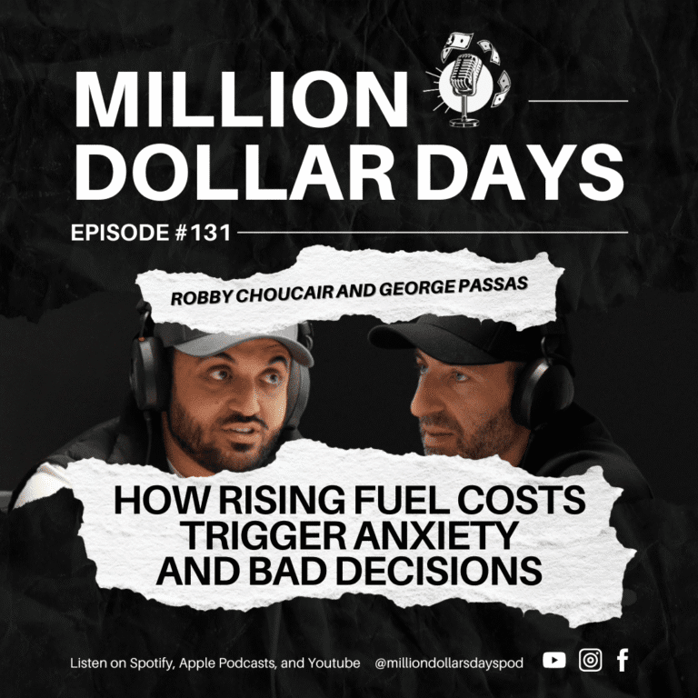 Episode 131 exploring how rising fuel costs create financial anxiety and lead to poor business and personal decision-making.