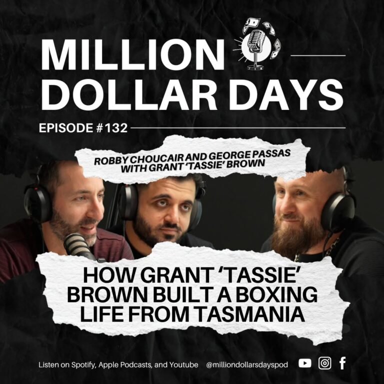 Million Dollar Days Episode 132 cover art featuring three men in a podcast studio with the title How Grant Tassie Brown Built a Boxing Life from Tasmania