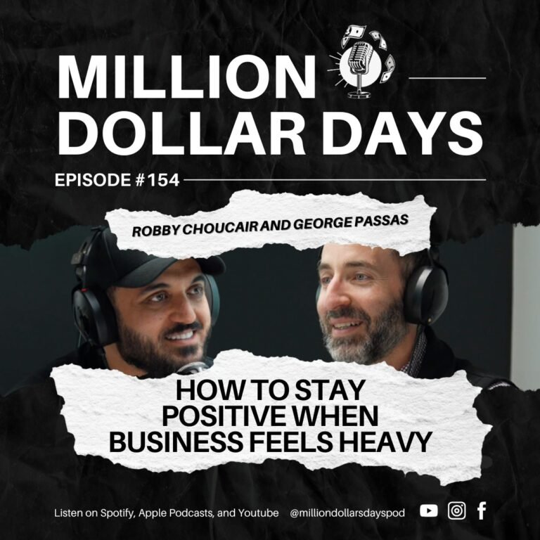 Million Dollar Days podcast episode 154, how to stay positive when business feels heavy, staying motivated as an entrepreneur